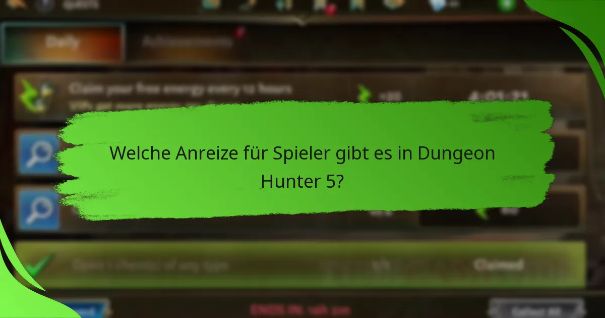 Welche Anreize für Spieler gibt es in Dungeon Hunter 5?