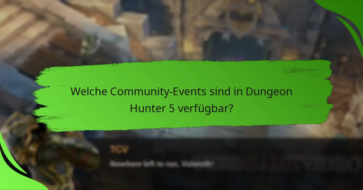 Welche Community-Events sind in Dungeon Hunter 5 verfügbar?