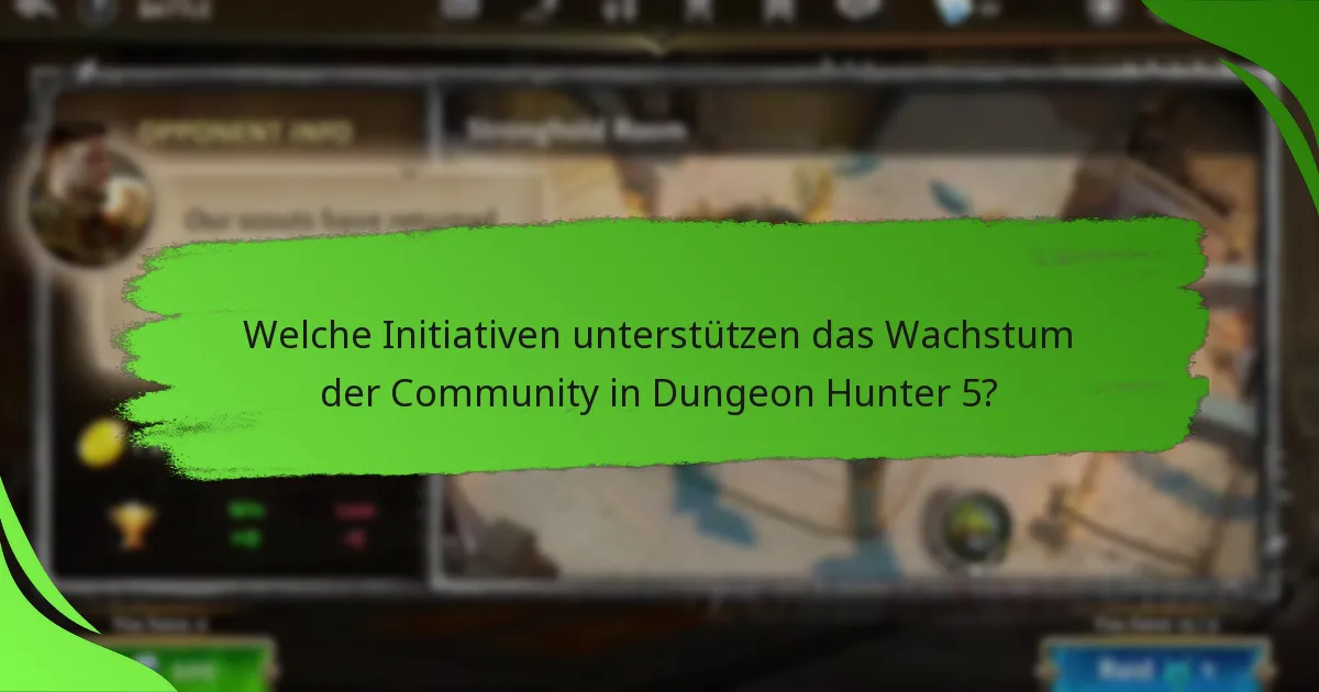 Welche Initiativen unterstützen das Wachstum der Community in Dungeon Hunter 5?