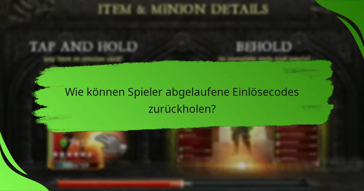 Wie können Spieler abgelaufene Einlösecodes zurückholen?