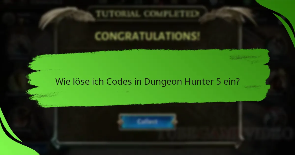 Wie löse ich Codes in Dungeon Hunter 5 ein?