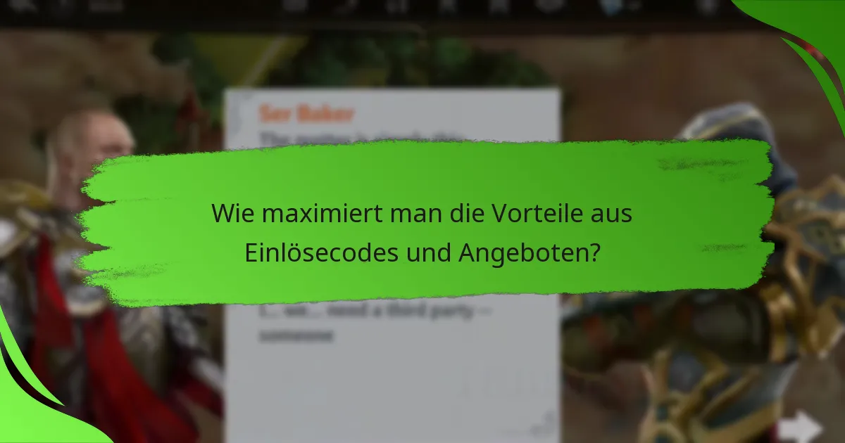 Wie maximiert man die Vorteile aus Einlösecodes und Angeboten?