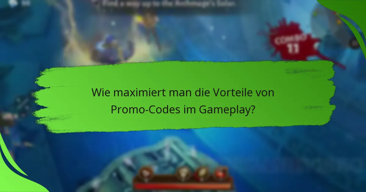 Wie maximiert man die Vorteile von Promo-Codes im Gameplay?